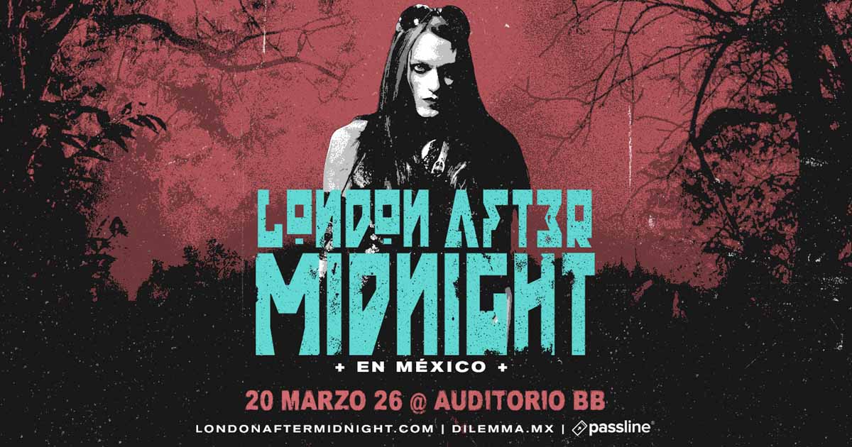 London After Midnight MX 2026 FT