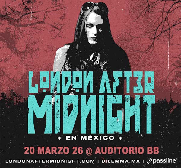 London After Midnight MX 2026