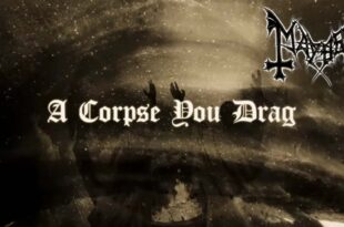 Mayhem Video Life is a Corpse You Drag FT