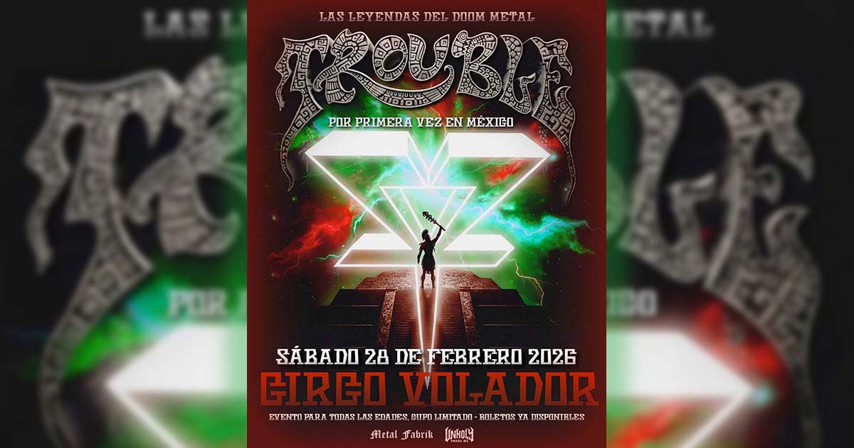 Trouble Metal CDMX 2026 Ft